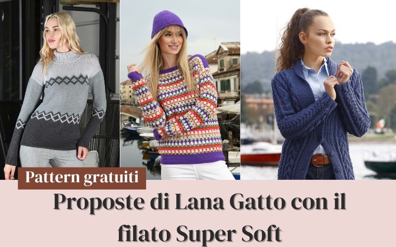 Lana Gatto: pattern gratuiti con il Super Soft